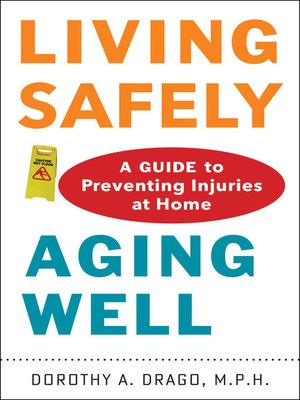 cover image of Living Safely, Aging Well